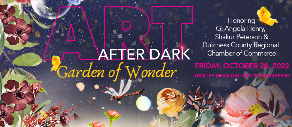 Art After Dark Garden of Wonder Friday October 28 2022 at the Trolley Barn Gallery in Poughkeepsie